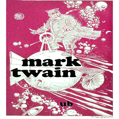 mark twain - extract from captain stormfield’s visit to heaven
