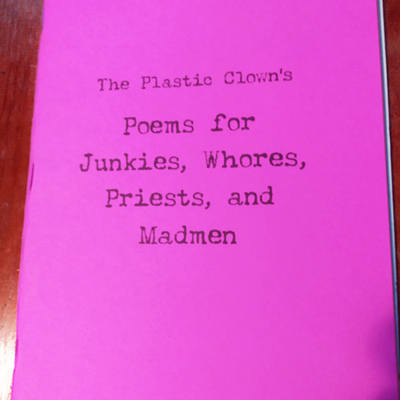 Poems for junkies, whores, priests and madmen -  al-gene pennison iii
