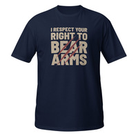 I Respect Your Right to Bear Arms Short-Sleeve Unisex T-Shirt 2nd Amendment Pun - Thumbnail 2