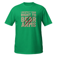 I Respect Your Right to Bear Arms Short-Sleeve Unisex T-Shirt 2nd Amendment Pun - Thumbnail 9