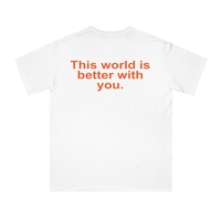 Free Shipping-THIS WORLD IS BETTER WITH YOU TEE - Thumbnail 1