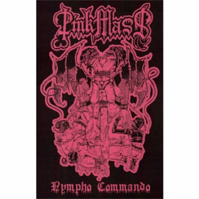 Tape: pink mass "nympho commando"