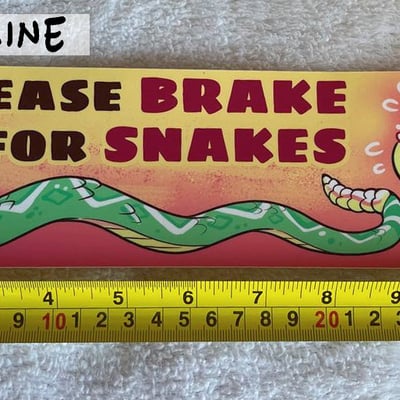 Please brake for snakes bumper sticker