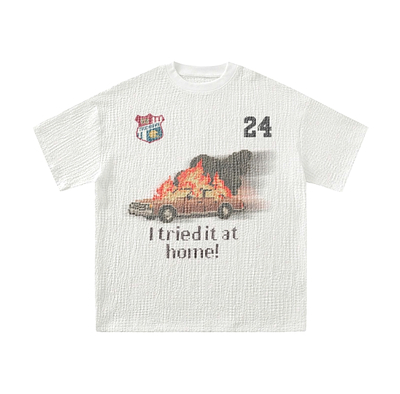 "I TRIED IT AT HOME" SHIRT