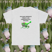 PLEASE RESPECT THAT I AM CHRONICALLY ONLINE TEE - Thumbnail 1