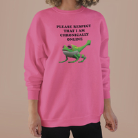 PLEASE RESPECT THAT I AM CHRONICALLY ONLINE SWEATSHIRT - Thumbnail 8