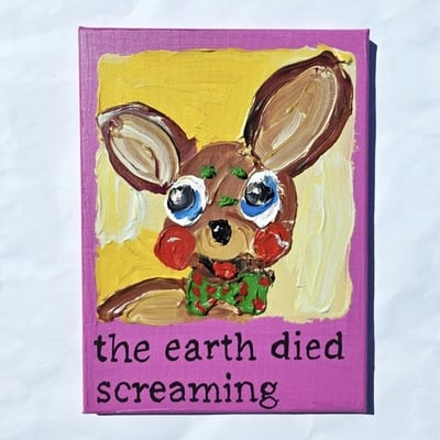 The earth died screaming 