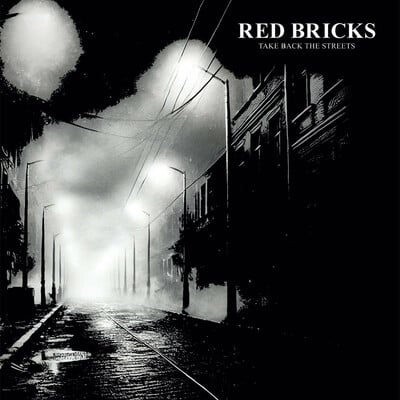 Red bricks- take back the streets lp