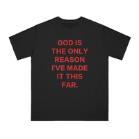 Free Shipping-GOD IS THE ONLY REASON I'VE MADE IT THIS FAR TEE - Thumbnail 2
