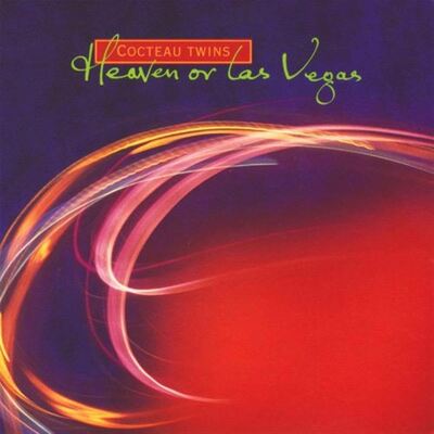 [08/29] cocteau twins - heaven or las vegas