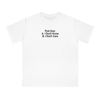 Free Shipping-I DON'T KNOW I DON'T CARE TEE - Thumbnail 1