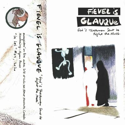 [09/05] Fievel is Glauque - God's Trashmen Sent to Right the Mess