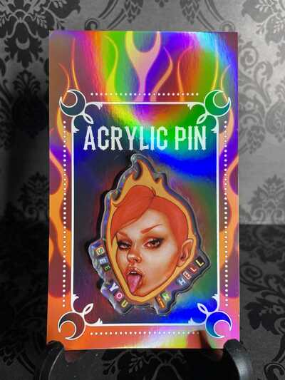 'See You In Hell!' 2.5" acrylic pin