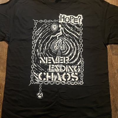 Hope? - endless fucking chaos tee