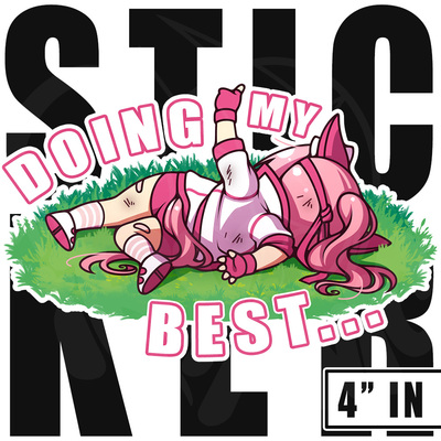 4" vinyl stickers: doing my best