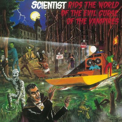 [09/12] Scientist - Rids the World of the Evil Curse of the Vampires