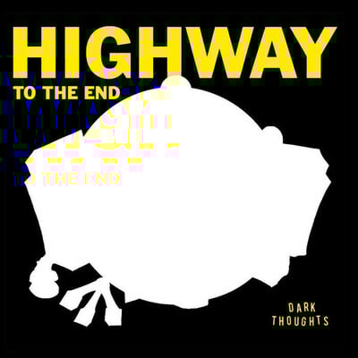 Dark thoughts - highway to the end lp