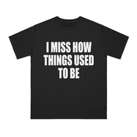 Free Shipping-I MISS HOW THINGS USED TO BE TEE - Thumbnail 1