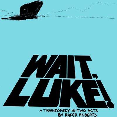 Wait, luke! act 1, scene 1