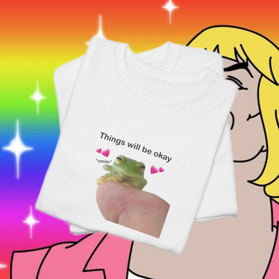 Things will be okay frog tee
