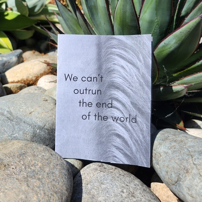 We can't outrun the end of the world