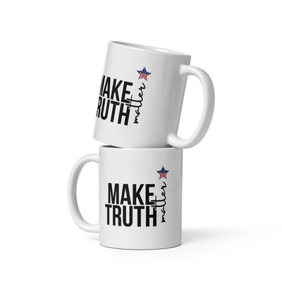 Make truth matter white glossy mug