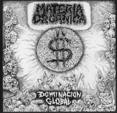 7": Materia Organica "Dominación Global"