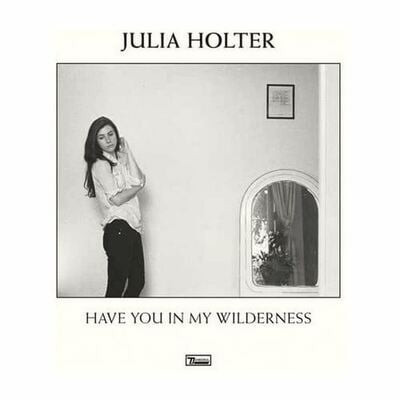 Julia holter - have you in my wilderness