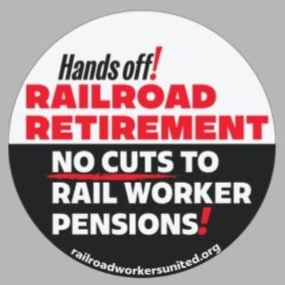 Sticker: "hands off railroad retirement: no cuts to rail worker pensions!"