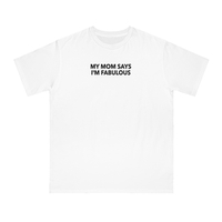 Free Shipping-MY MOM SAYS I'M FABULOUS TEE - Thumbnail 1