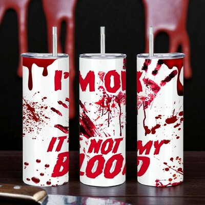 "it's not my blood" horror slasher blood splatter 20oz stainless tumbler | free ship