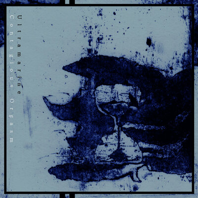 Contagious orgasm 'ultramarine' cd