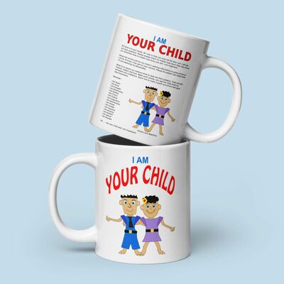 I Am Your Child Mug