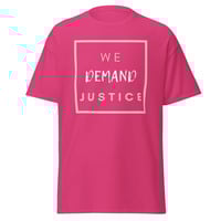 WE DEMAND JUSTICE/ POLITICAL SHIRT Unisex classic tee - Thumbnail 7