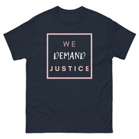 WE DEMAND JUSTICE/ POLITICAL SHIRT Unisex classic tee - Thumbnail 11