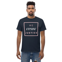 WE DEMAND JUSTICE/ POLITICAL SHIRT Unisex classic tee - Thumbnail 20