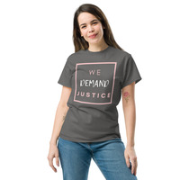 WE DEMAND JUSTICE/ POLITICAL SHIRT Unisex classic tee - Thumbnail 27