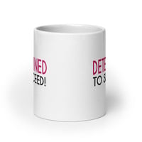 Determined To Succeed Mug - Thumbnail 2