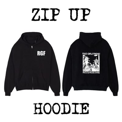 Rad girlfriend zip up hoodie
