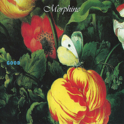 Morphine* - good (remastered/forest green vinyl)