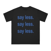 Free Shipping-SAY LESS TEE - Thumbnail 2