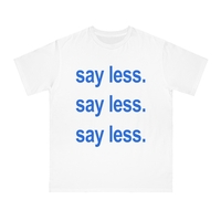 Free Shipping-SAY LESS TEE - Thumbnail 3