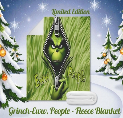 Limited Edition Grinch Eww People Blanket | Funny Antisocial Fleece Throw | Sarcastic Introvert Gift | 79x60  Soft Cozy Grinch Blanket | Free Ship