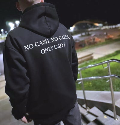 Free Shipping-NO CASH,NO CARDS,ONLY USDT HOODIE
