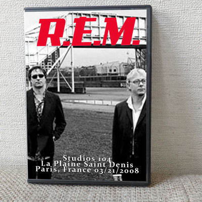 R.e.m. studios 104, la plaine saint denis, paris, france 03.21.2008 dvd