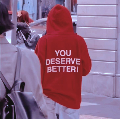 Free Shipping-YOU DESERVE BETTER HOODIE