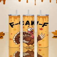 Frantic Turkey Gobble Gobble "F" Bomb 20oz Skinny Tumbler "FCAWF"   - Thumbnail 3