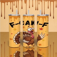Frantic Turkey Gobble Gobble "F" Bomb 20oz Skinny Tumbler "FCAWF"   - Thumbnail 2
