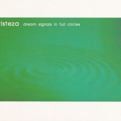 Tristeza - dream signals in full circles