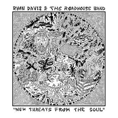 Ryan davis & the roadhouse band - new threats from the soul